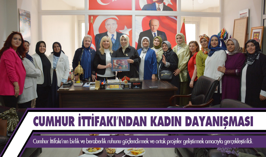 Cumhur İttifakı’ndan Kadın Dayanışması