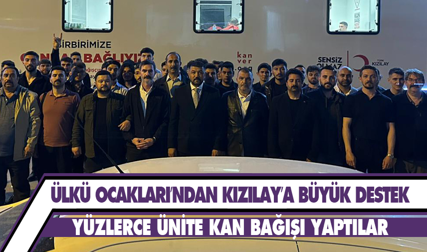 Ülkü Ocakları’ndan Kızılay’a büyük destek