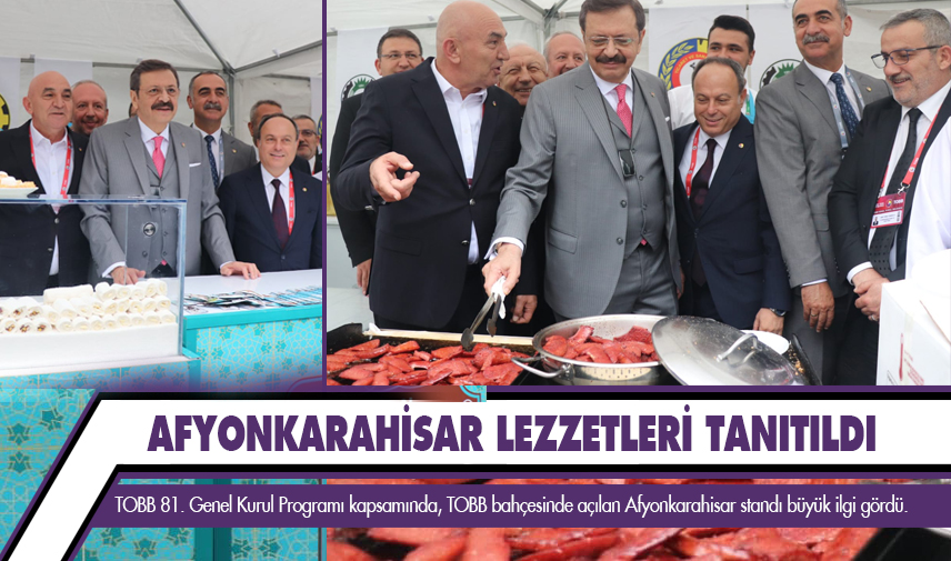 Afyonkarahisar lezzetleri tanıtıldı