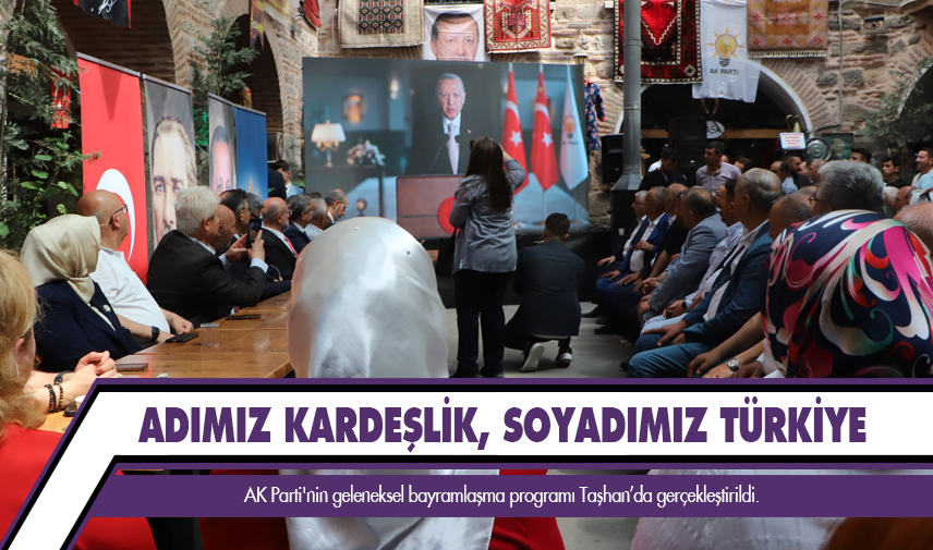 Adımız kardeşlik, soyadımız Türkiye