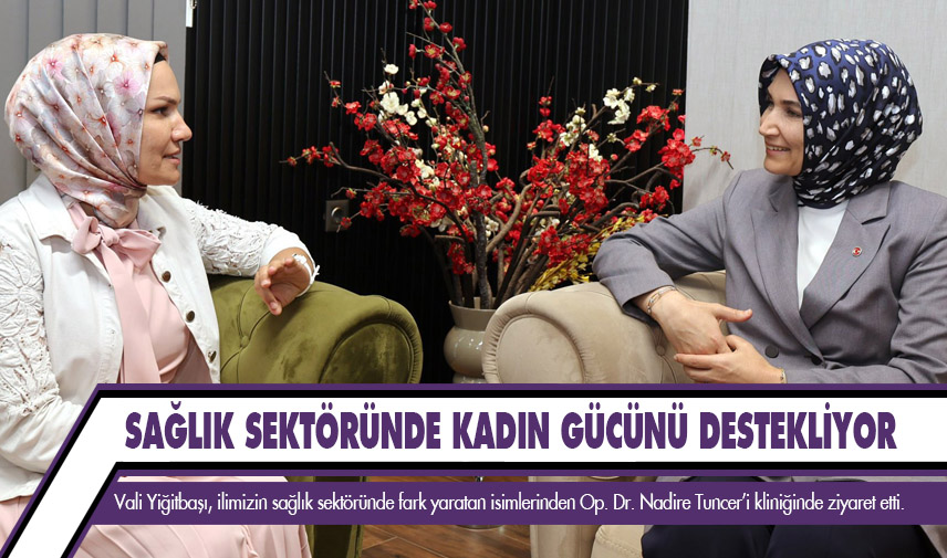 Sağlık sektöründe kadın gücünü destekliyor