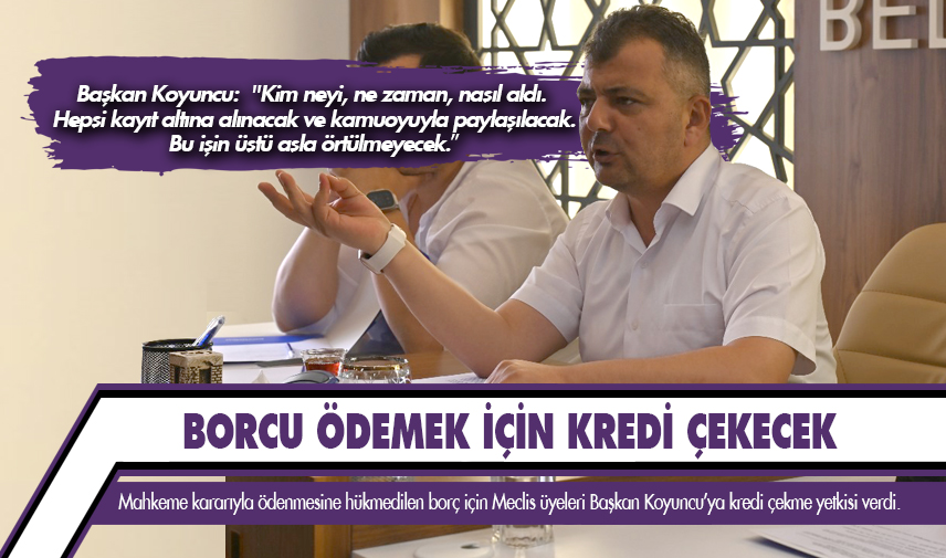 Meclis kararıyla 17 Milyon TL kredi çekecek