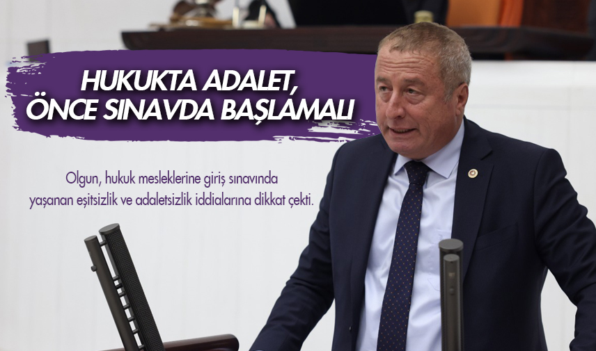 Hukukta adalet, önce sınavda başlamalı