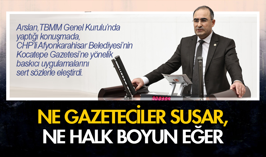Arslan’dan CHP’li belediyeye sert eleştiri