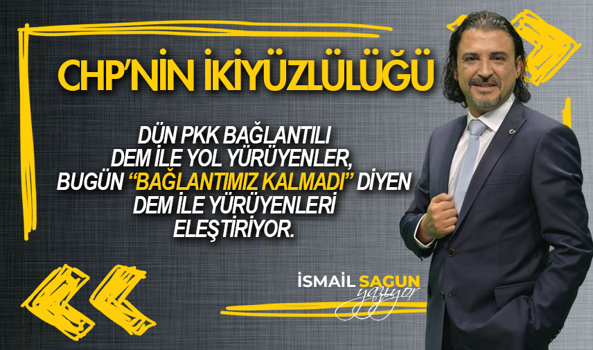 CHP’nin ikiyüzlülüğü