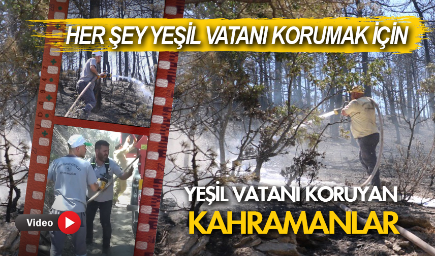 Yeşil vatanı koruyan kahramanlar