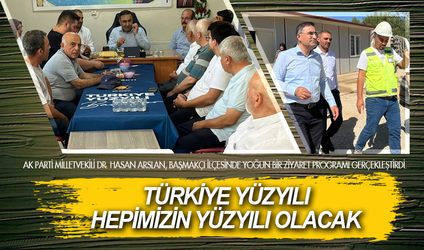 Arslan: Türkiye yüzyılı hepimizin yüzyılı olacak