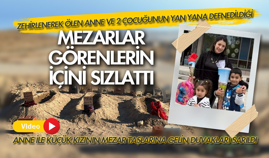 Anne ile küçük kızının mezar taşlarına gelin duvakları sarıldı