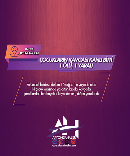 Çocukların kavgası kanlı bitti: 1 ölü, 1 yaralı